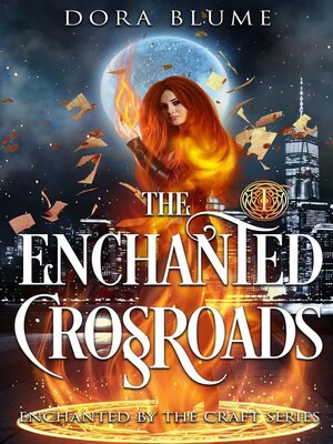 cover image of The Enchanted Crossroads